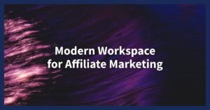 Affiliate Marketing for Beginners: An Honest Step-by-Step Plan